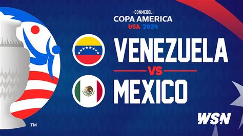 Where to watch Venezuela vs Mexico live in the USA: 2024 Copa .
